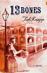 13 Bones by Tish Knapp, her second novel