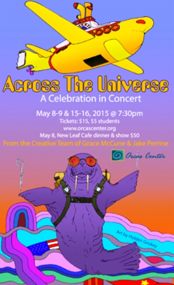 "Across the Universe" with Beatles' music at the Orcas Center. Sold out, but now you can buy tickets for the Live Streaming in the Madrona Room