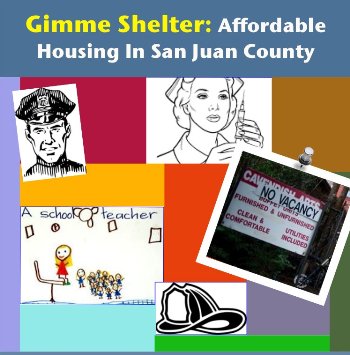 The Housing situation in San Juan County is the focus of the League of Women Voters San Juans' panel on Monday