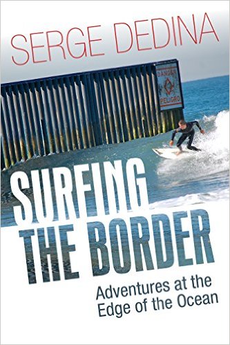 Surfing the Border