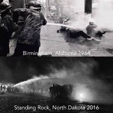 Water hoses in Birmingham, Alabama 1964 and at Standing Rock, North Dakota 2016